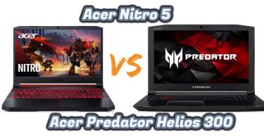 Acer Nitro 5 vs Acer Predator Helios 300