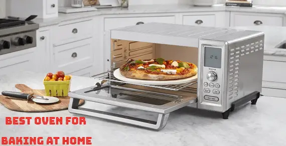 Best Oven For Baking At Home